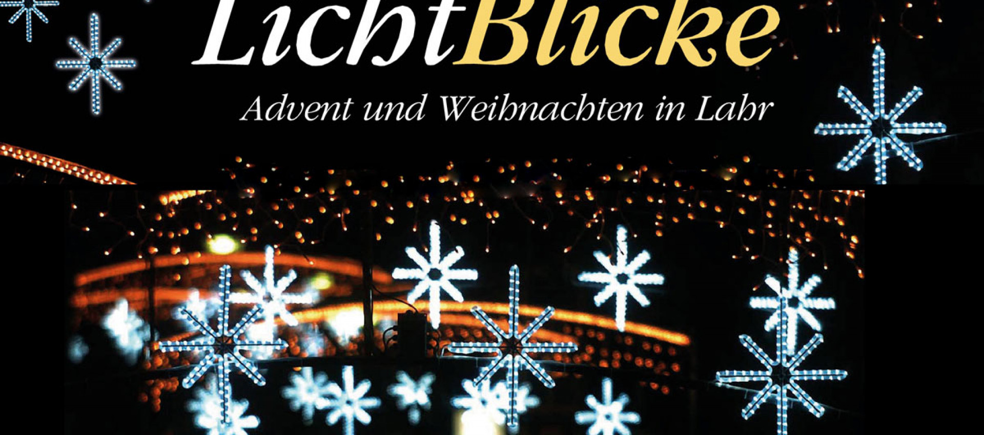 LichtBlicke - Advent und Weihnachten in Lahr